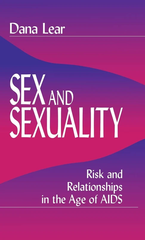 Sex and Sexuality: Risk and Relationships in the Age of AIDS - Image 1
