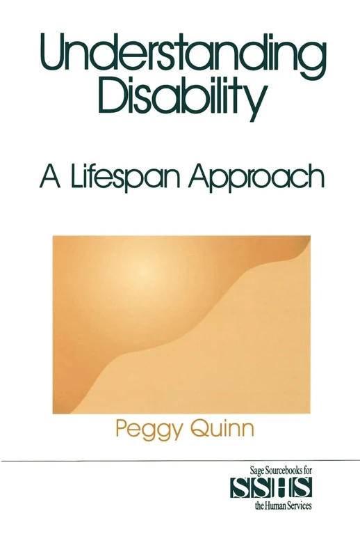 Understanding Disability: A Lifespan Approach: 35 (SAGE Sourcebooks for the Human Services)