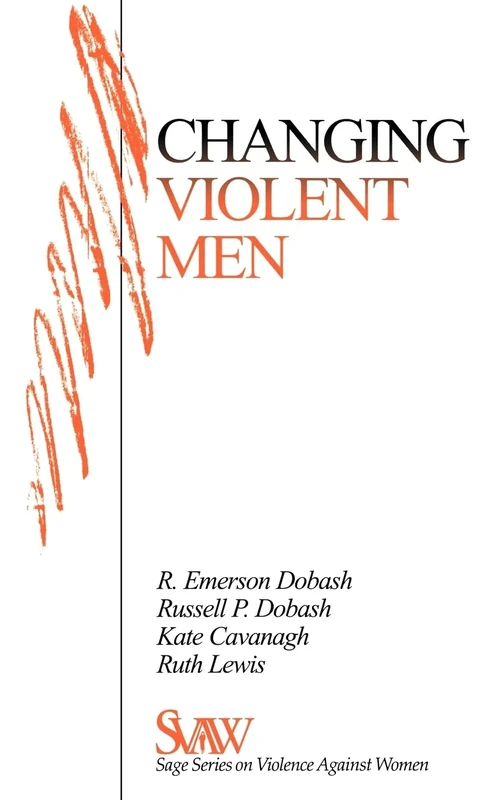 Changing Violent Men: 13 (SAGE Series on Violence against Women)