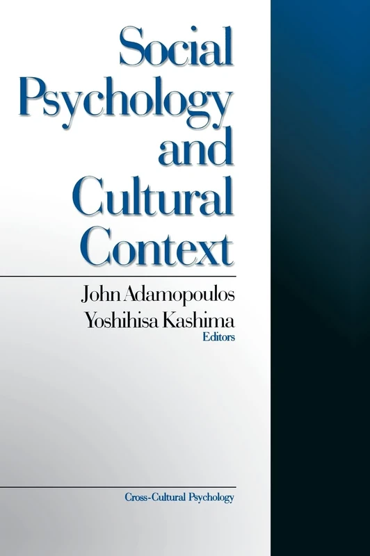 Social Psychology and Cultural Context: 4 (Cross Cultural Psychology)