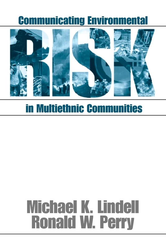 Communicating Environmental Risk in Multiethnic Communities: 7 (Communicating Effectively in Multicultural Contexts)