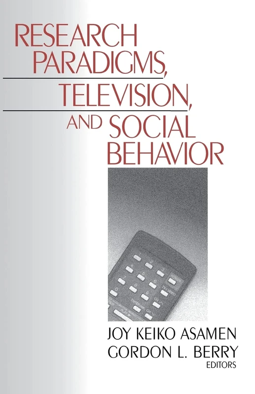 Research Paradigms, Television, and Social Behavior