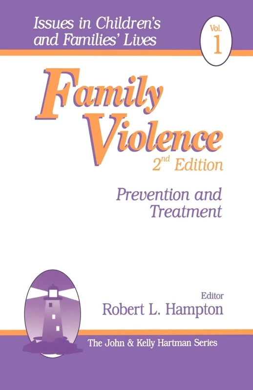 Family Violence: Prevention and Treatment: 1 (Issues in Children′s and Families′ Lives)