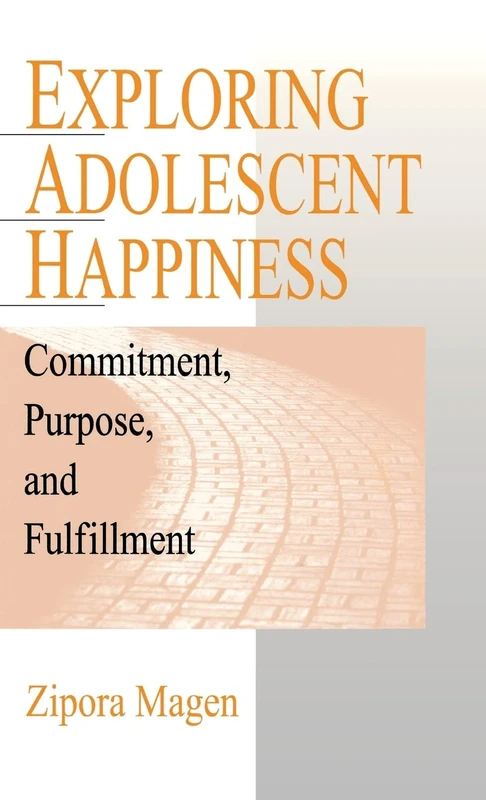 Exploring Adolescent Happiness: Commitment, Purpose, and Fulfillment