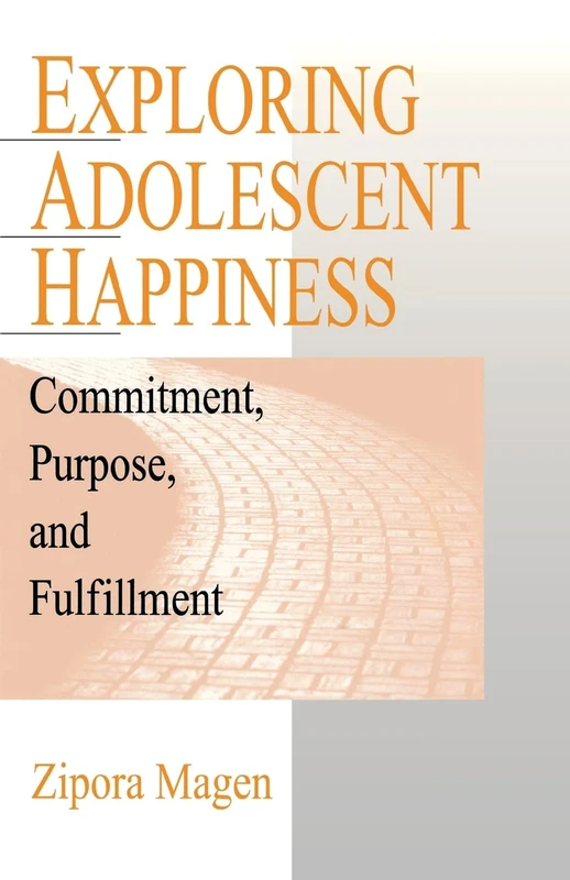 Exploring Adolescent Happiness: Commitment, Purpose, and Fulfillment