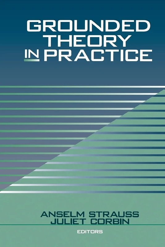Grounded Theory in Practice: A Collection of Readings