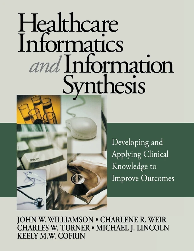Sage Healthcare Informatics and Information Synthesis Book