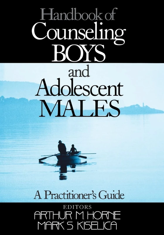 Sage Handbook of Counseling Boys and Adolescent Males