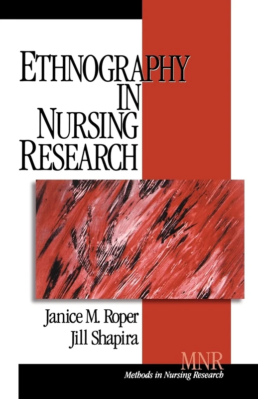 Ethnography in Nursing Research: 1 (Methods in Nursing Research)