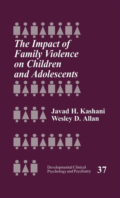 The Impact of Family Violence on Children and Adolescents: 37 (Developmental Clinical Psychology and Psychiatry) - Image 1