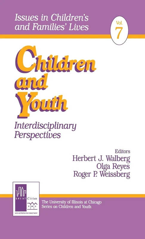 Children and Youth: Interdisciplinary Perspectives: 7 (Issues in Children′s and Families′ Lives)