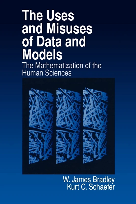 The Uses and Misuses of Data and Models: The Mathematization of the Human Sciences - Image 1