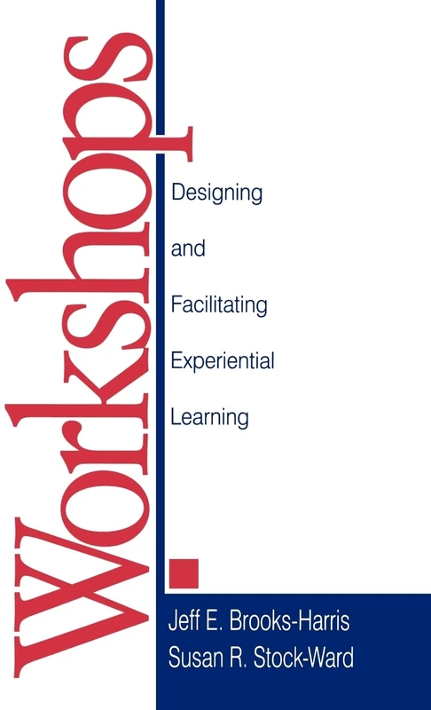 Workshops: Designing and Facilitating Experiential Learning