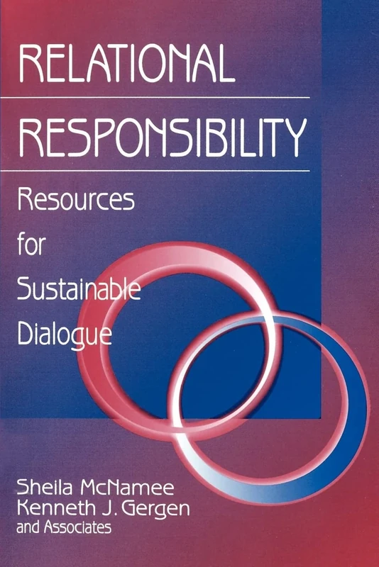Relational Responsibility: Resources for Sustainable Dialogue