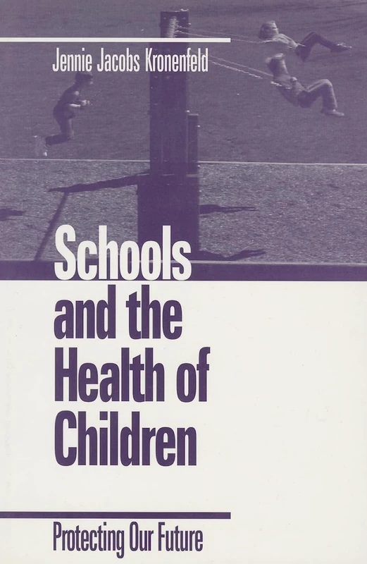 Schools and the Health of Children: Protecting Our Future - Image 1