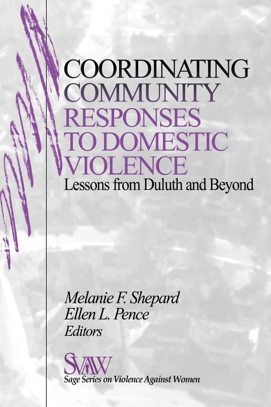 Coordinating Community Responses to Domestic Violence: Lessons from Duluth and Beyond: 12 (Sage Series on Violence Against Women) - Image 1