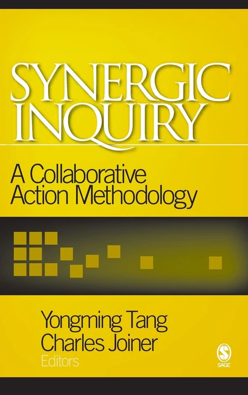 Synergic Inquiry: A Collaborative Action Methodology