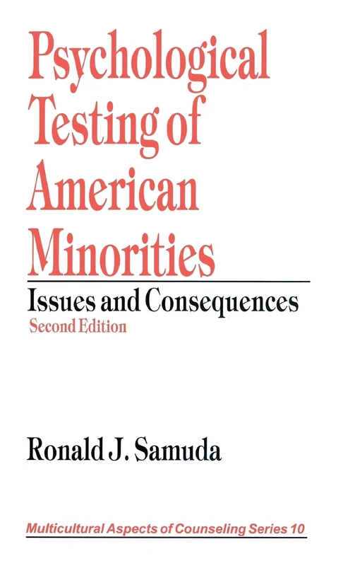 Psychological Testing of American Minorities: Issues and Consequences: 10 (Multicultural Aspects of Counseling series) - Image 1