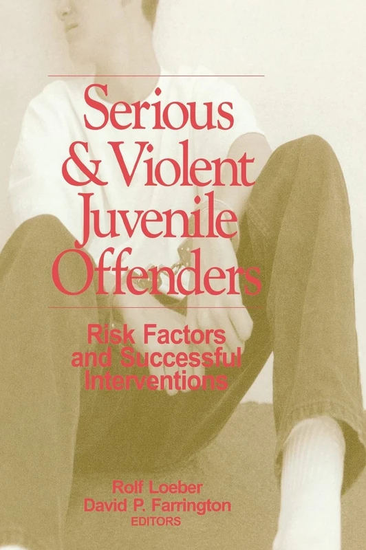 Sage Serious and Violent Juvenile Offenders - Research Book - Image 1