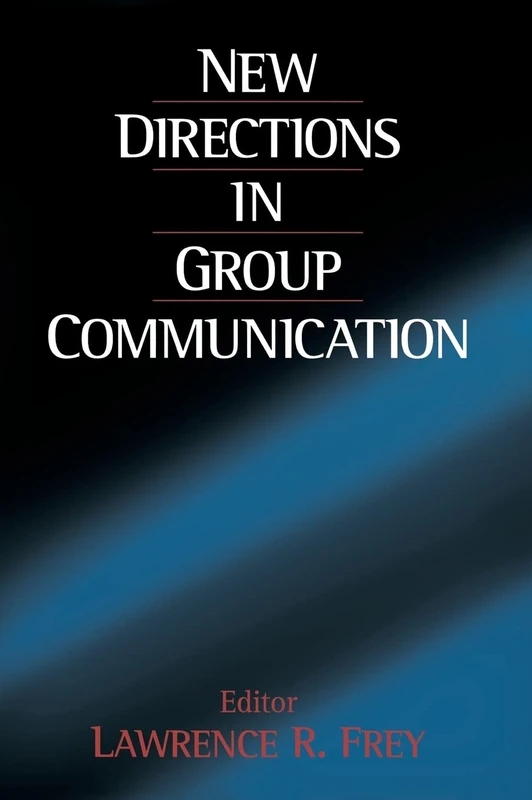 Sage Publications New Directions in Group Communication Book