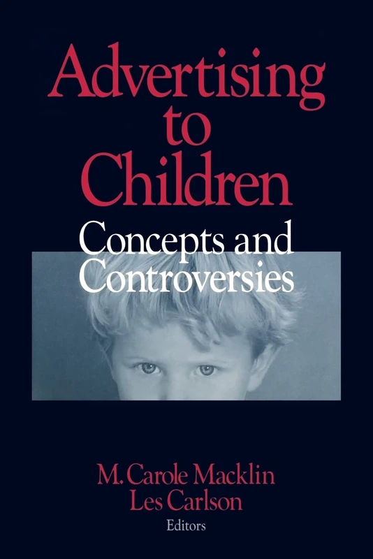 Sage Publications - Advertising to Children: Concepts and Controversies
