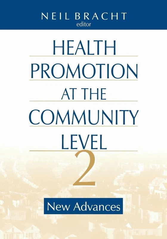 Health Promotion at the Community Level: New Advances