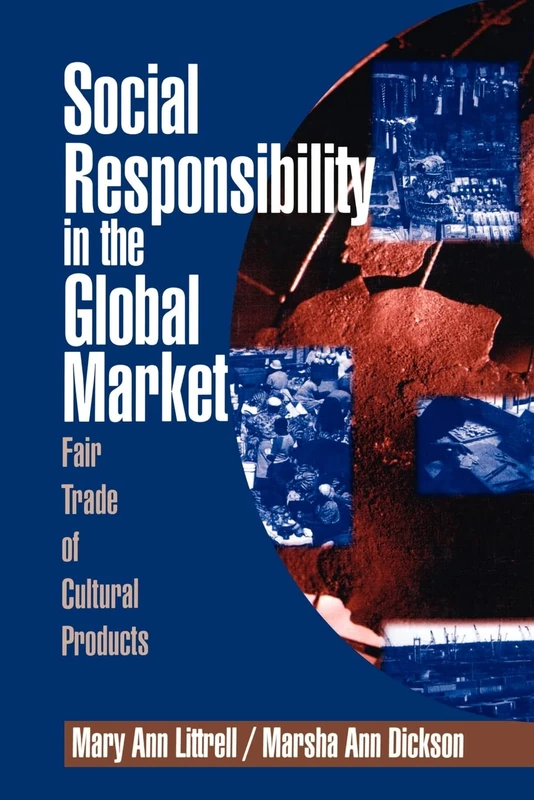 Social Responsibility in the Global Market: Fair Trade of Cultural Products