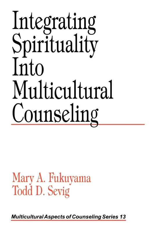 Sage Integrating Spirituality into Multicultural Counseling