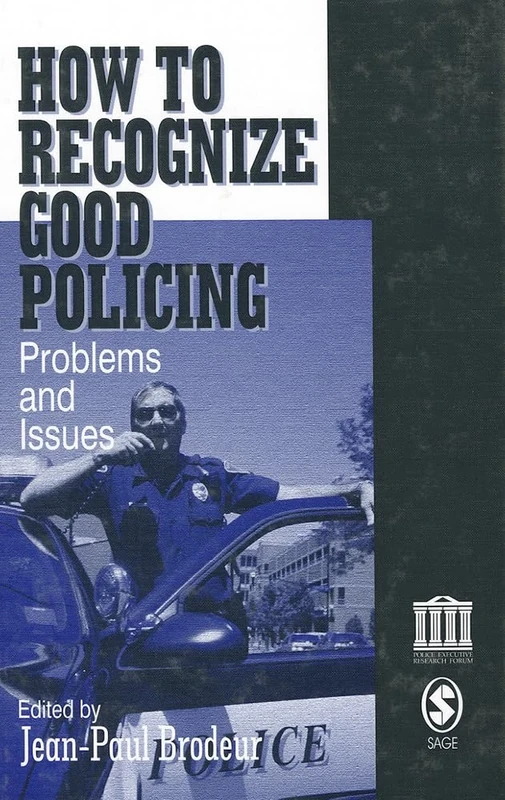 How To Recognize Good Policing: Problems and Issues
