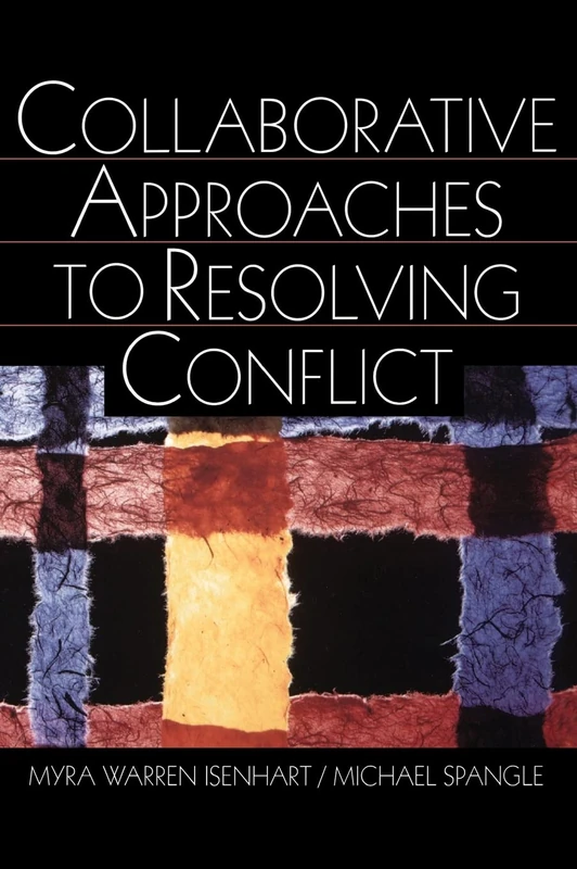 Sage Publications - Collaborative Approaches to Resolving Conflict