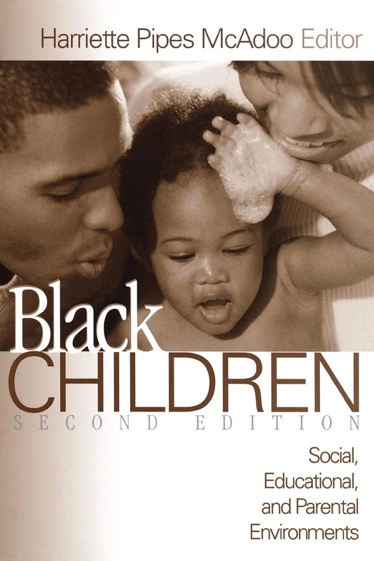 Black Children: Social, Educational, and Parental Environments