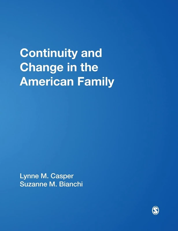Sage Publications - Continuity and Change in the American Family