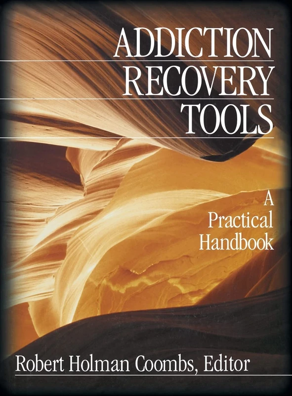 Addiction Recovery Tools: A Practical Handbook