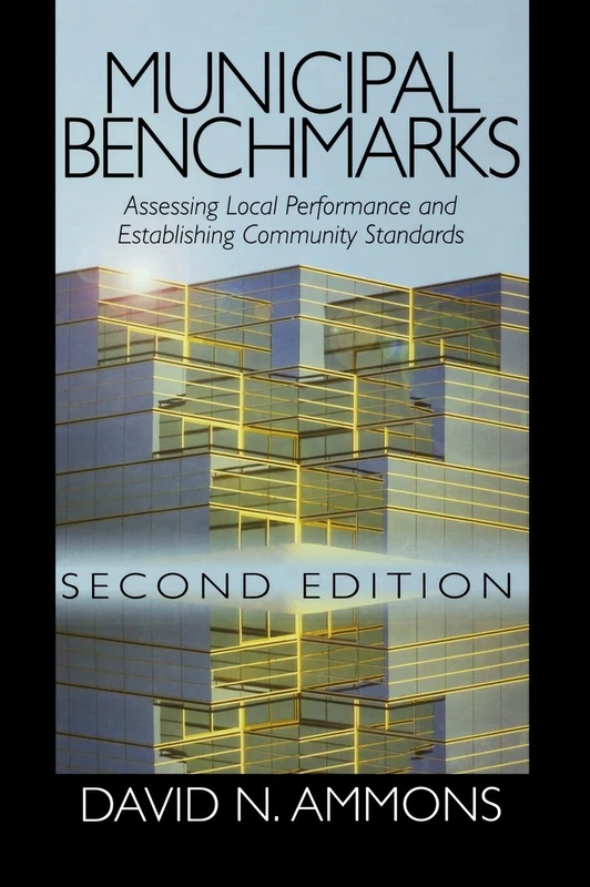 Municipal Benchmarks: Assessing Local Performance and Establishing Community Standards