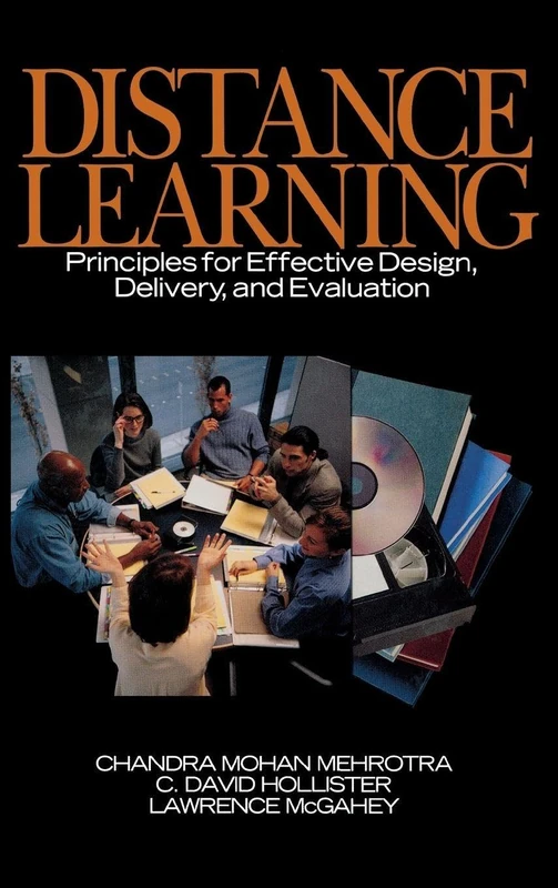 Distance Learning: Principles for Effective Design, Delivery, and Evaluation