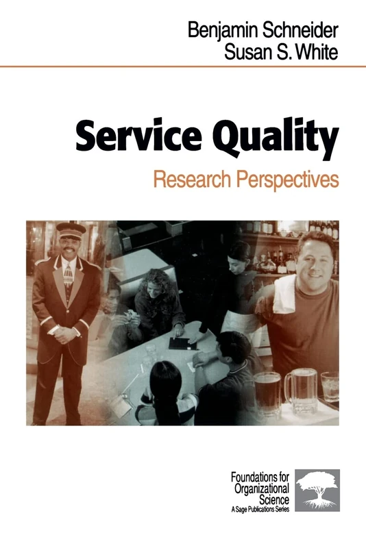 Service Quality: Research Perspectives (Foundations for Organizational Science)