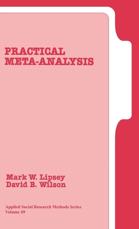 Practical Meta-Analysis: 49 (Applied Social Research Methods)