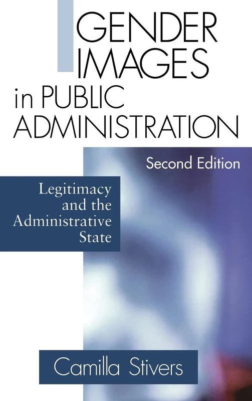 Gender Images in Public Administration: Legitimacy and the Administrative State