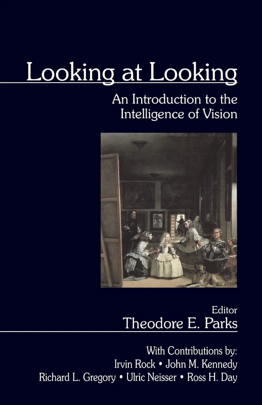 Looking at Looking: An Introduction to the Intelligence of Vision