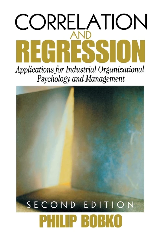Sage Correlation and Regression for I/O Psychology and Management