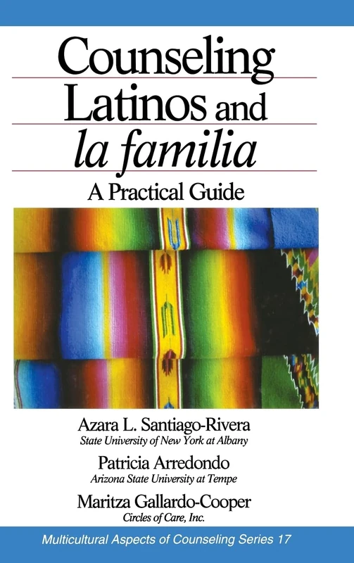 Sage Counseling Latinos and la familia - Practical Guide Book
