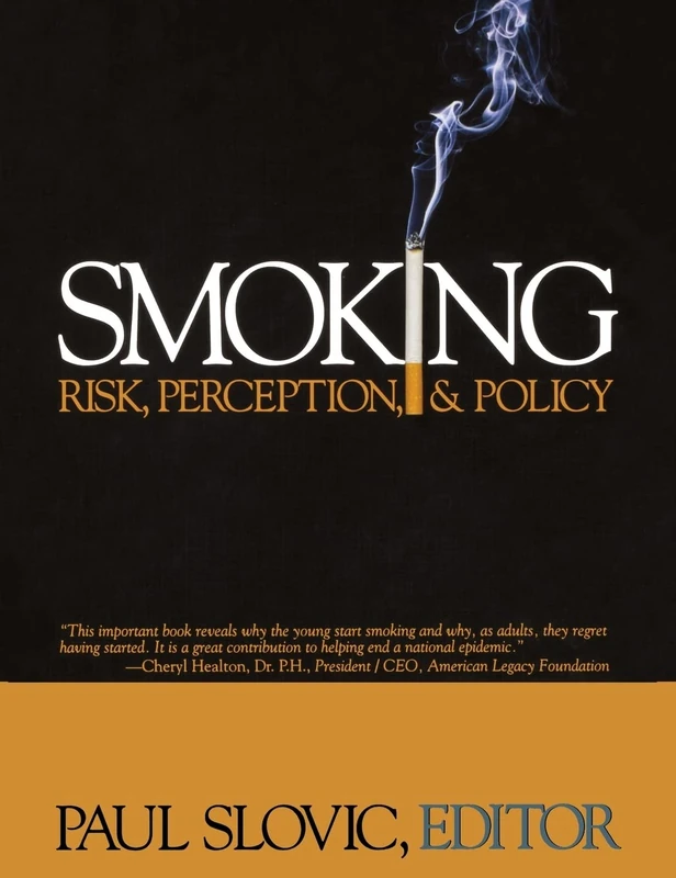 Smoking: Risk, Perception, and Policy