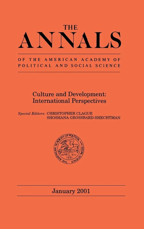 Culture and Development: International Perspectives: 573 (The ANNALS of the American Academy of Political and Social Science Series)