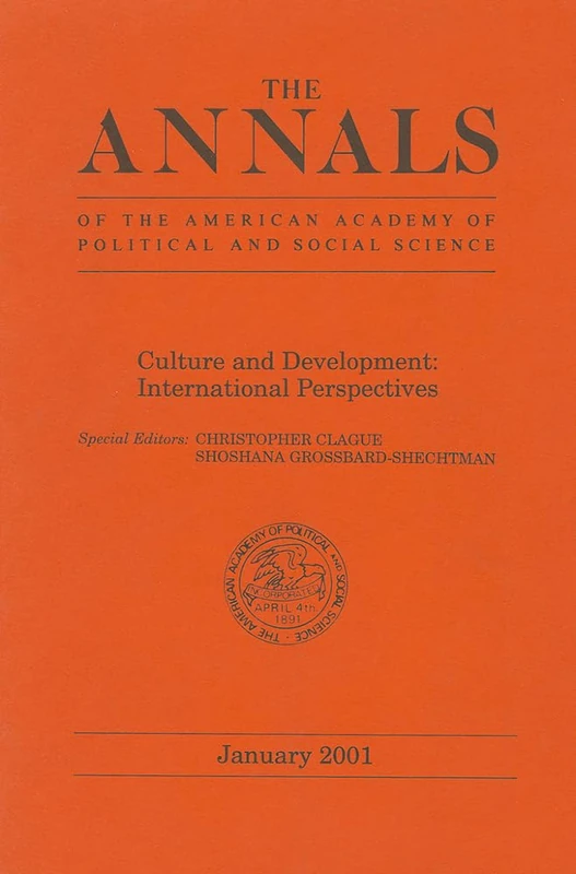 Culture and Development: International Perspectives: 573 (The ANNALS of the American Academy of Political and Social Science Series)