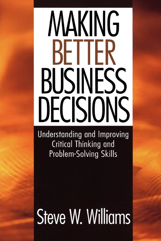 Sage Making Better Business Decisions - Critical Thinking Book