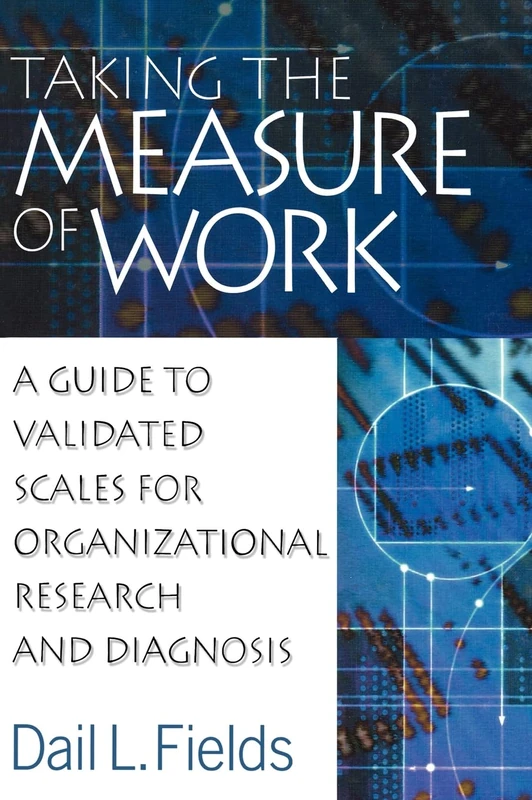 Taking the Measure of Work; A Guide to Validated Scales for Organizational Research and Diagnosis