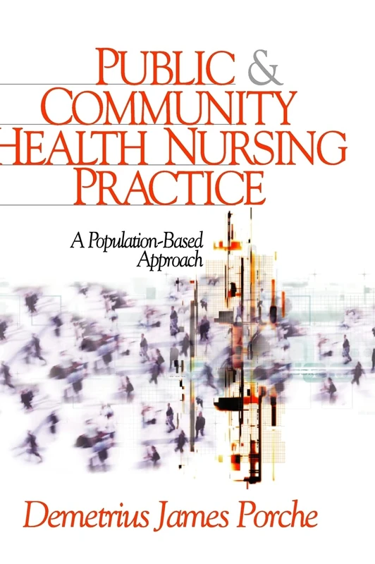 Public and Community Health Nursing Practice: A Population-Based Approach