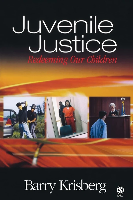 Juvenile Justice: Redeeming Our Children