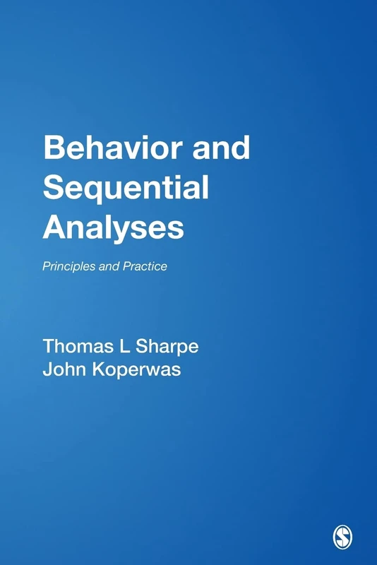 Behavior and Sequential Analyses: Principles and Practice