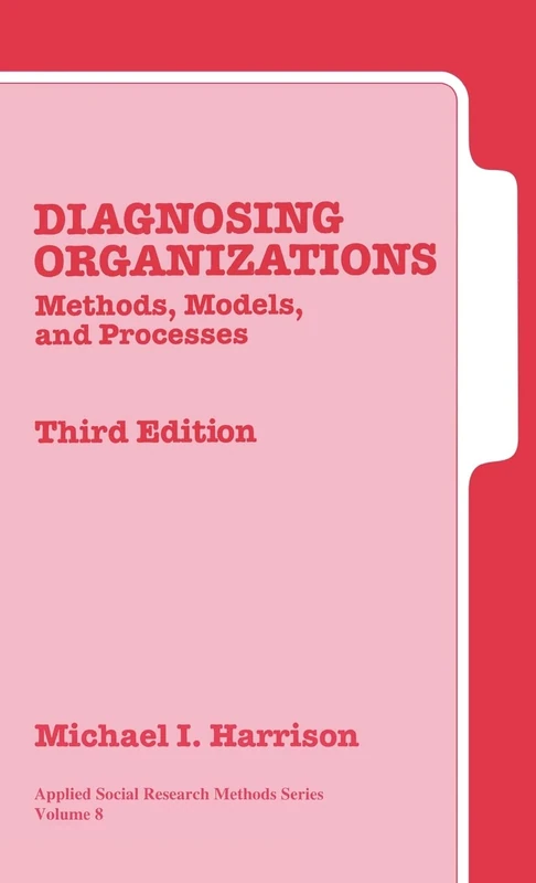 Diagnosing Organizations: Methods, Models, and Processes: 8 (Applied Social Research Methods) - Image 1
